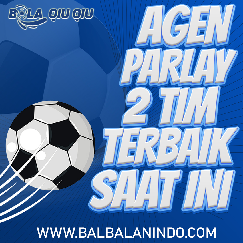 Mudahnya Memasang Parlay di Situs Bolaqiuqiu