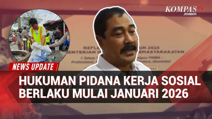 KUHP Baru Sudah Berlaku : Kenali Aturan Pidana Kerja